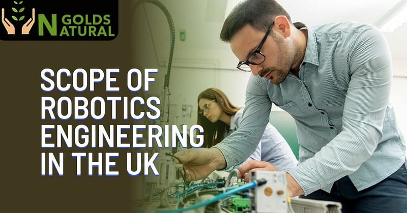 Scope of robotics engineering In the UK